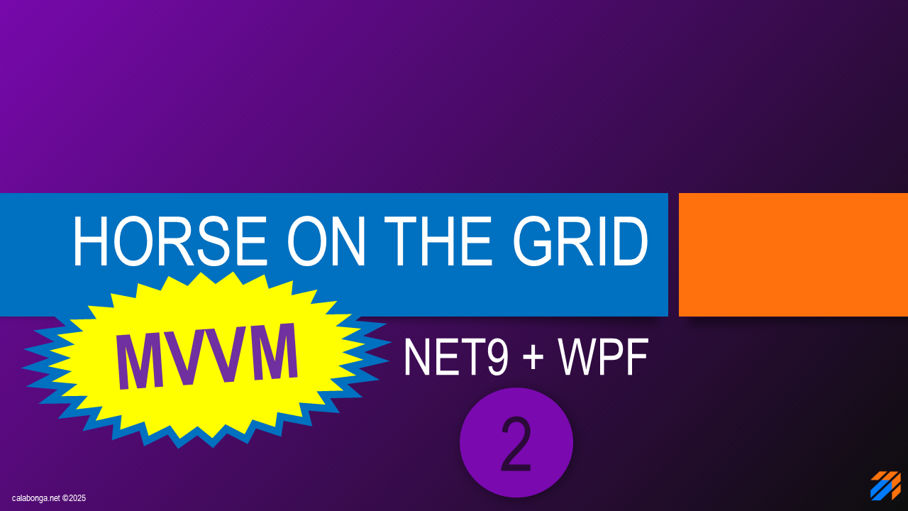 WPF.NET9 + MVVM: Horse On The Grid (2)